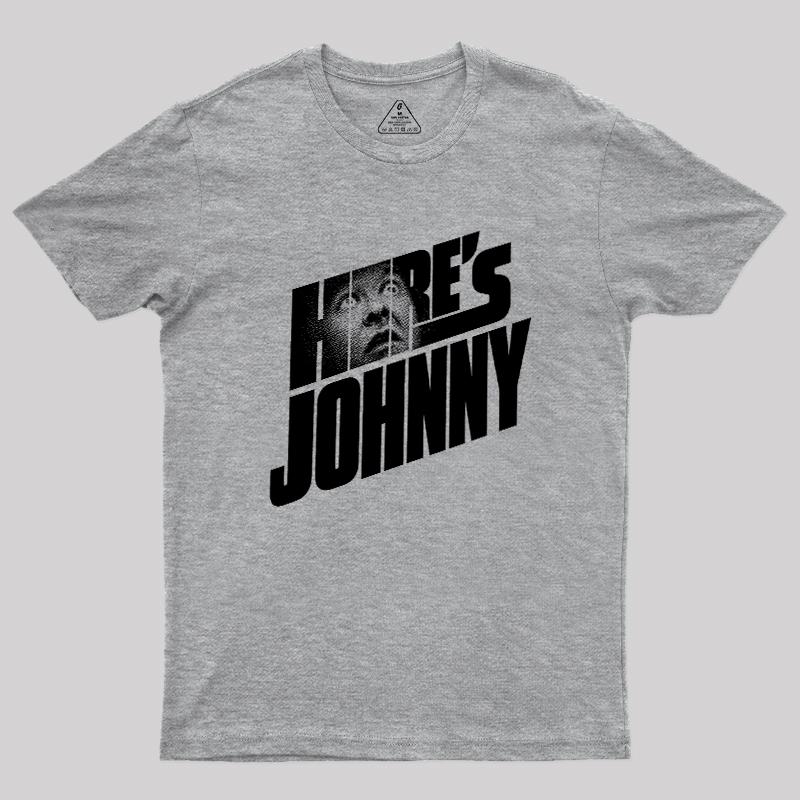 HERE'S JOHNNY Geek T-Shirt