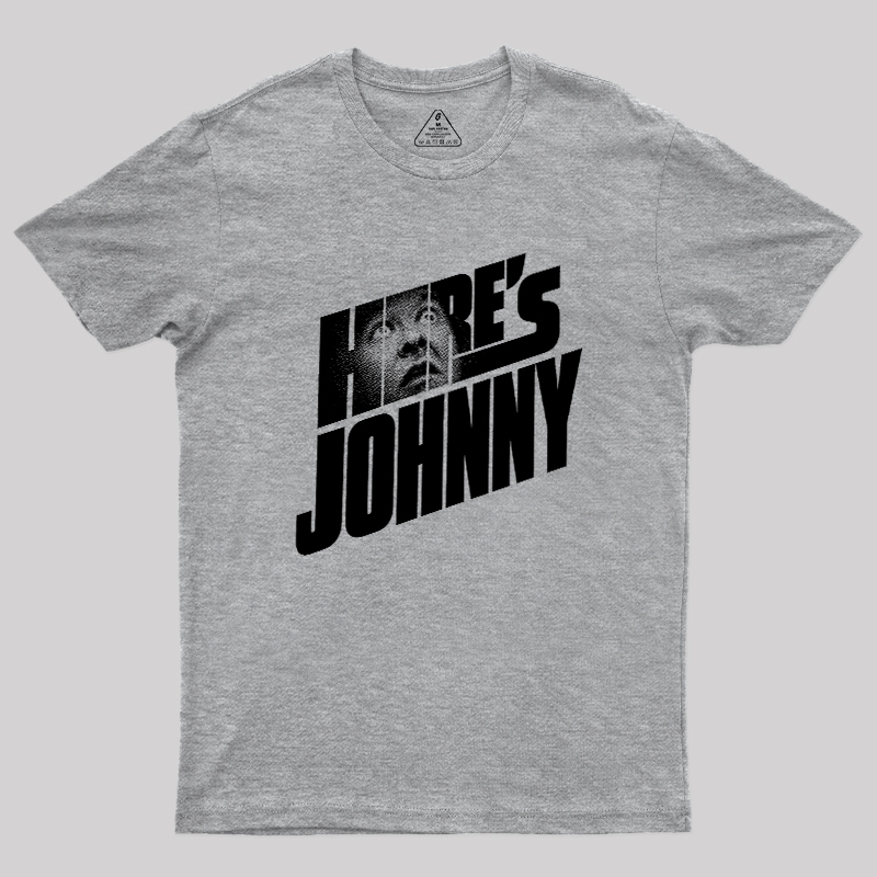 HERE'S JOHNNY Geek T-Shirt