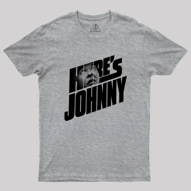HERE'S JOHNNY Geek T-Shirt