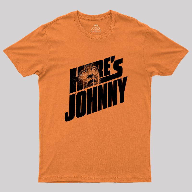 HERE'S JOHNNY Geek T-Shirt