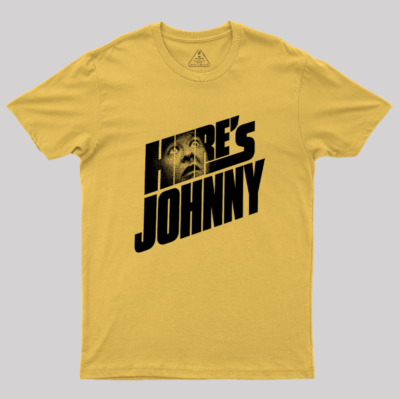 HERE'S JOHNNY Geek T-Shirt