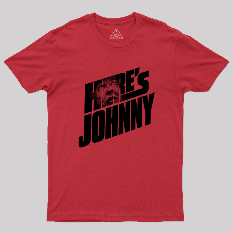 HERE'S JOHNNY Geek T-Shirt