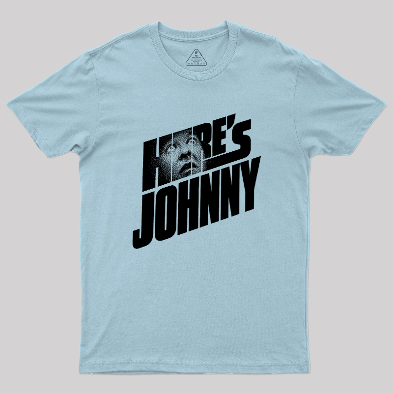 HERE'S JOHNNY Geek T-Shirt