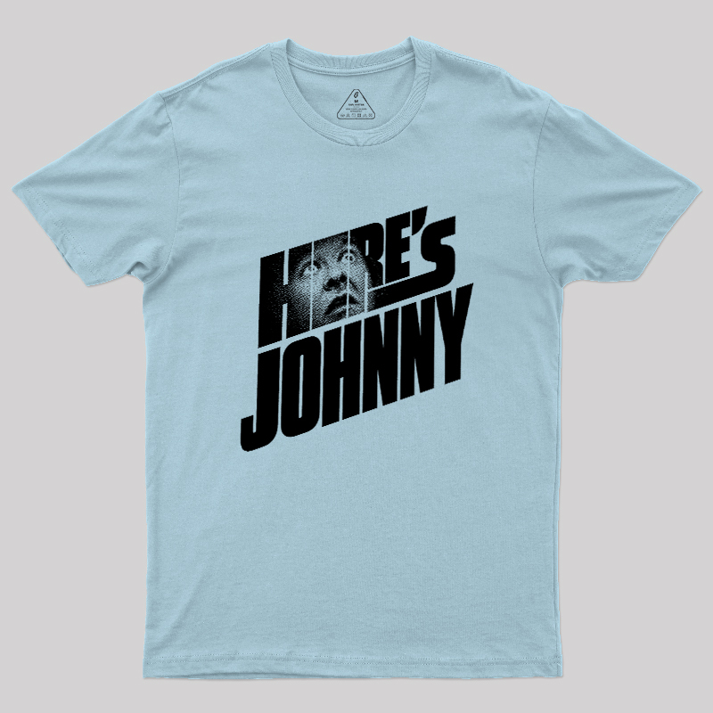 HERE'S JOHNNY Geek T-Shirt