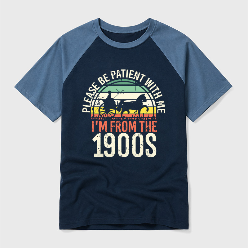 Please Be Patient With Me I'm From The 1900s Geek Retro Raglan T-Shirt