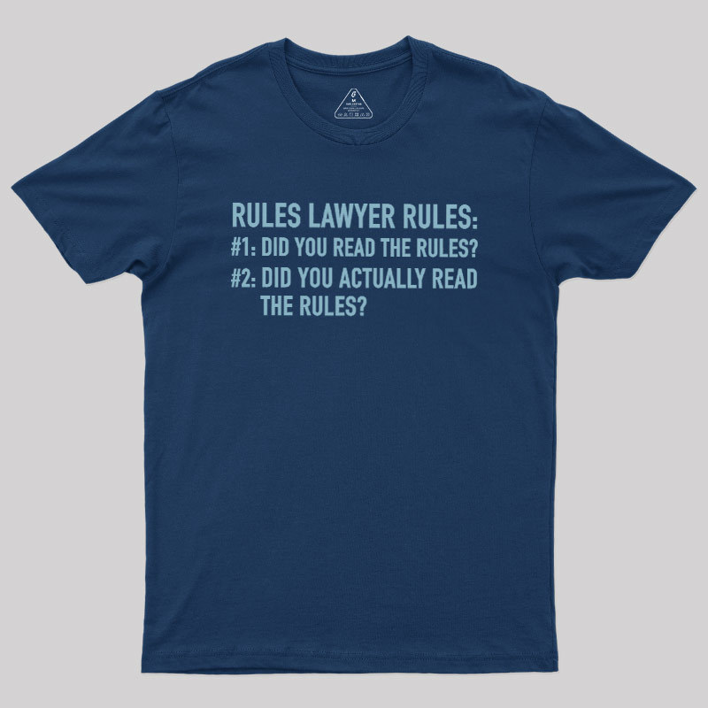 Rules Lawyer Rules Geek T-Shirt