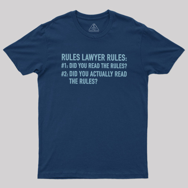 Rules Lawyer Rules Geek T-Shirt