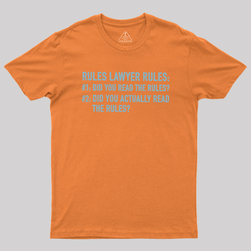 Rules Lawyer Rules Geek T-Shirt