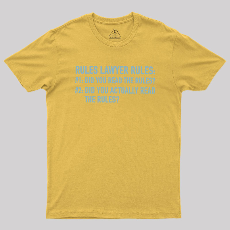 Rules Lawyer Rules Geek T-Shirt