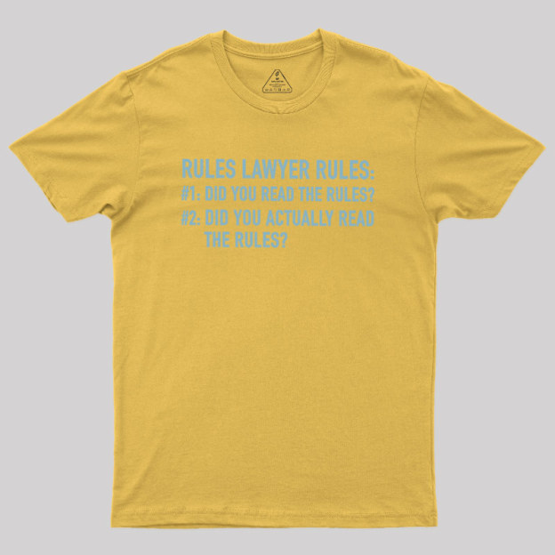Rules Lawyer Rules Geek T-Shirt