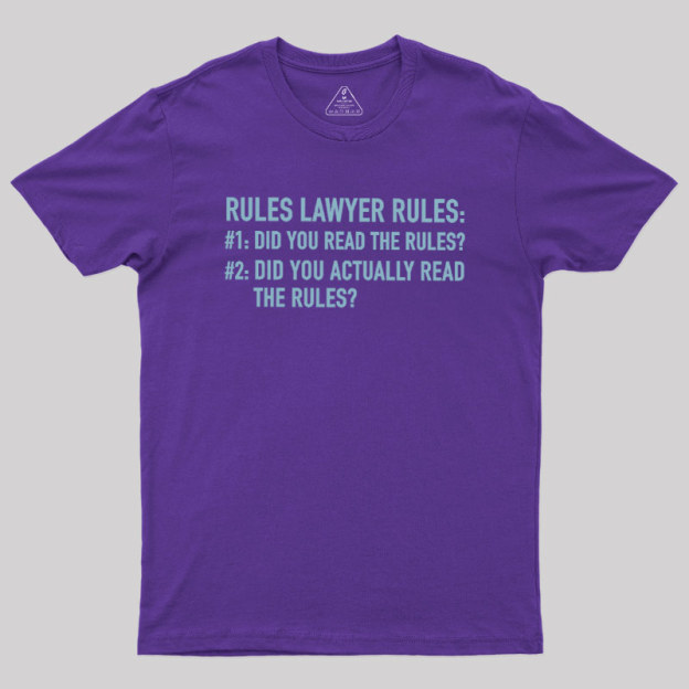 Rules Lawyer Rules Geek T-Shirt