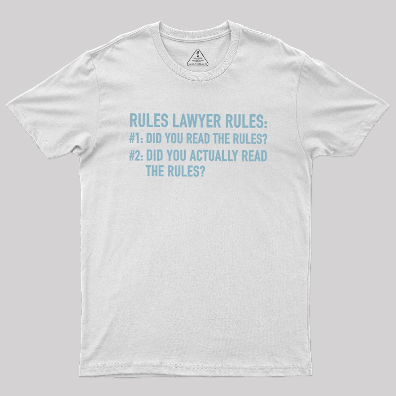 Rules Lawyer Rules Geek T-Shirt