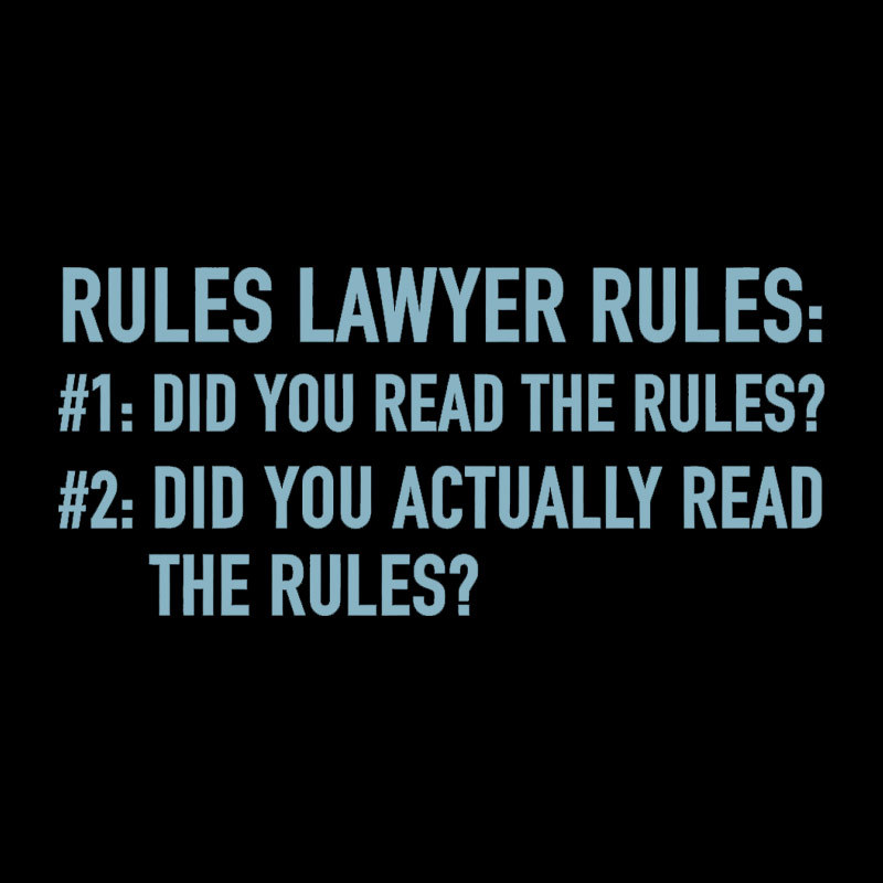 Rules Lawyer Rules Geek T-Shirt