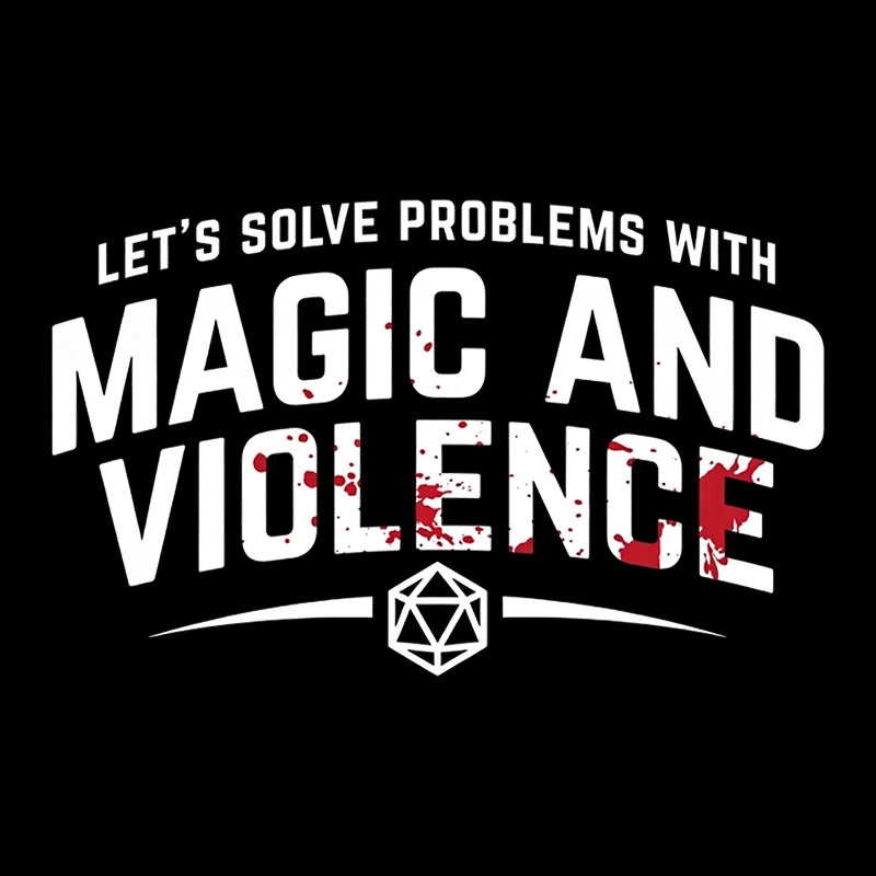 Solve Problem With Magic And Violence Geek T-Shirt
