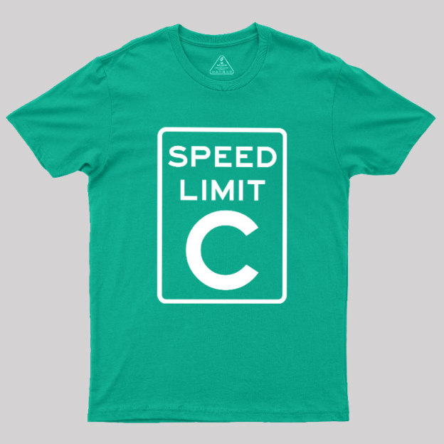 Speed Limit C Geek T-Shirt