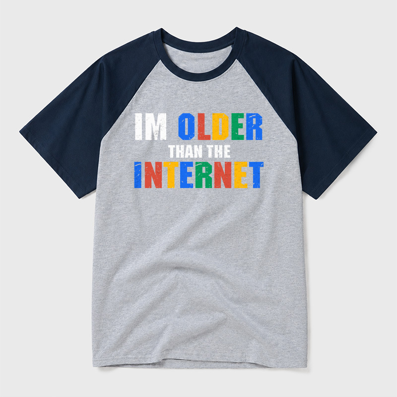 I Am Older Than The Internet Geek Retro Raglan T-Shirt