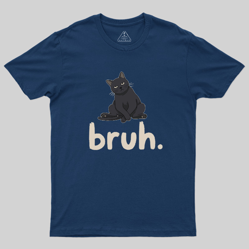 Bruh Cat Geek T-Shirt