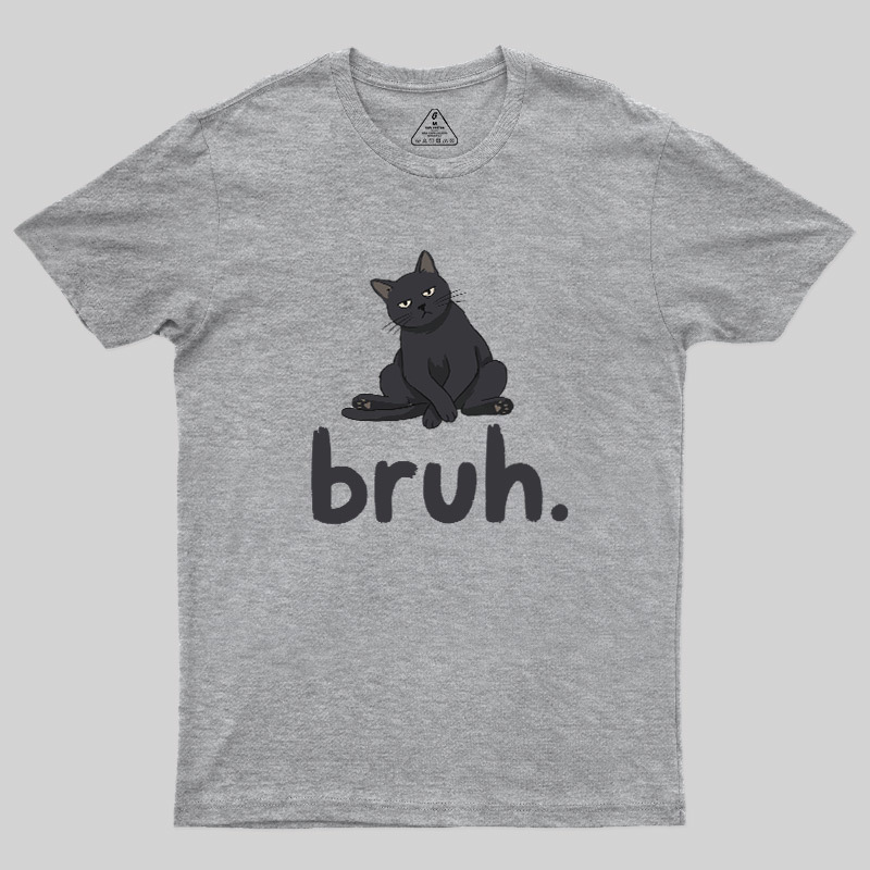 Bruh Cat Geek T-Shirt