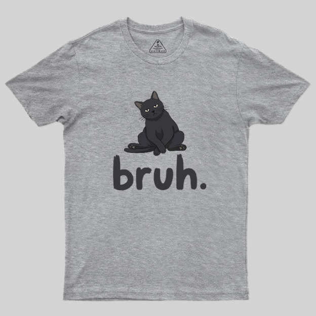 Bruh Cat Geek T-Shirt