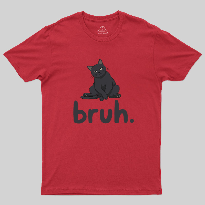 Bruh Cat Geek T-Shirt
