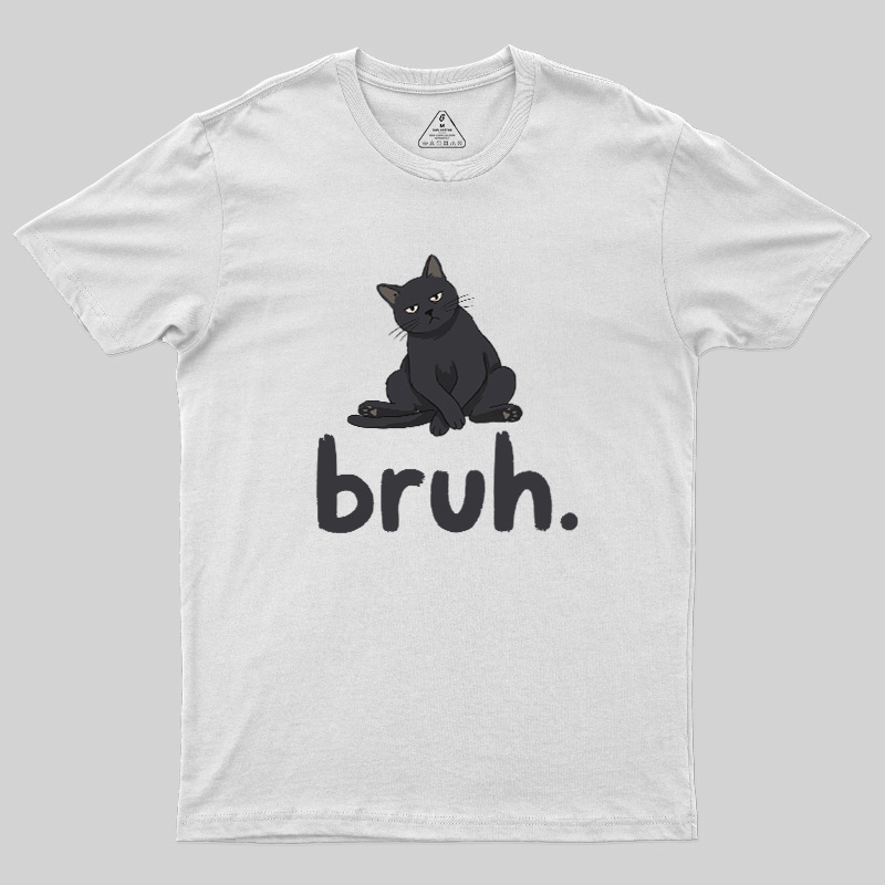 Bruh Cat Geek T-Shirt