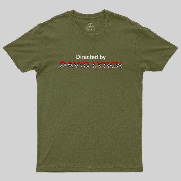 Life, Directed by David Lynch Geek T-Shirt