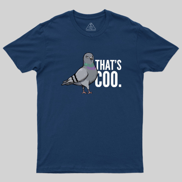 That’s Coo Geek T-Shirt