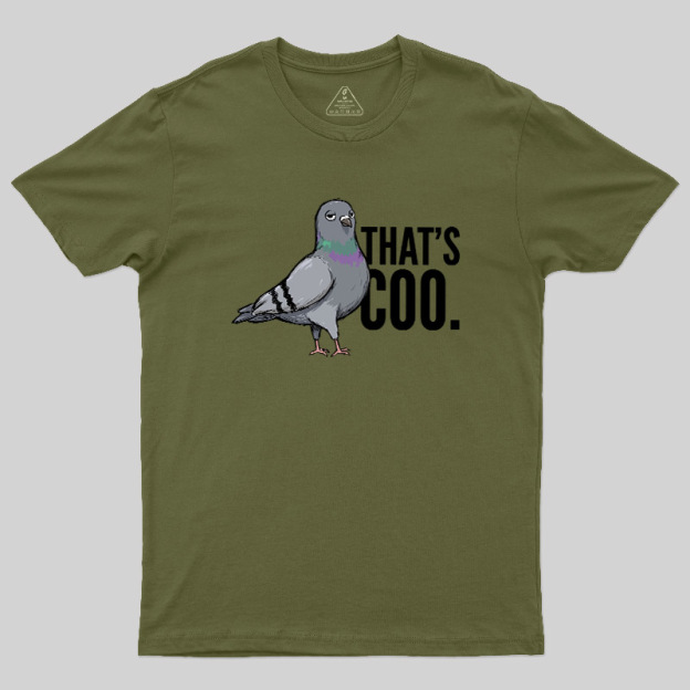 That’s Coo Geek T-Shirt