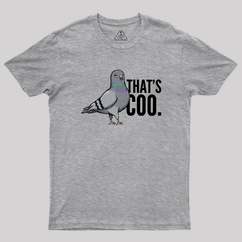 That’s Coo Geek T-Shirt