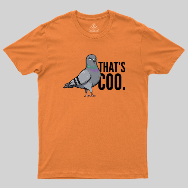 That’s Coo Geek T-Shirt