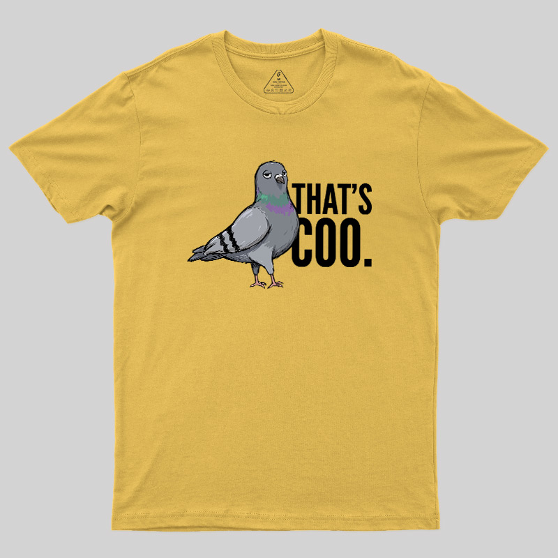 That’s Coo Geek T-Shirt