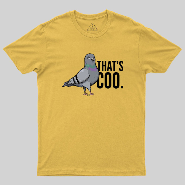 That’s Coo Geek T-Shirt