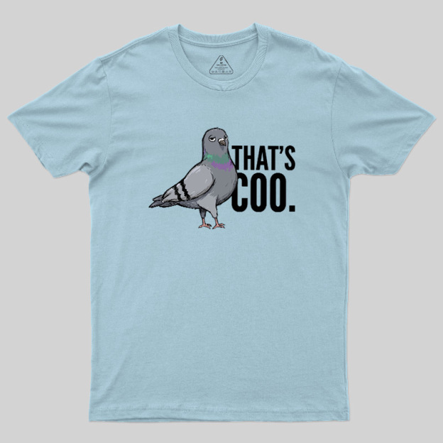 That’s Coo Geek T-Shirt
