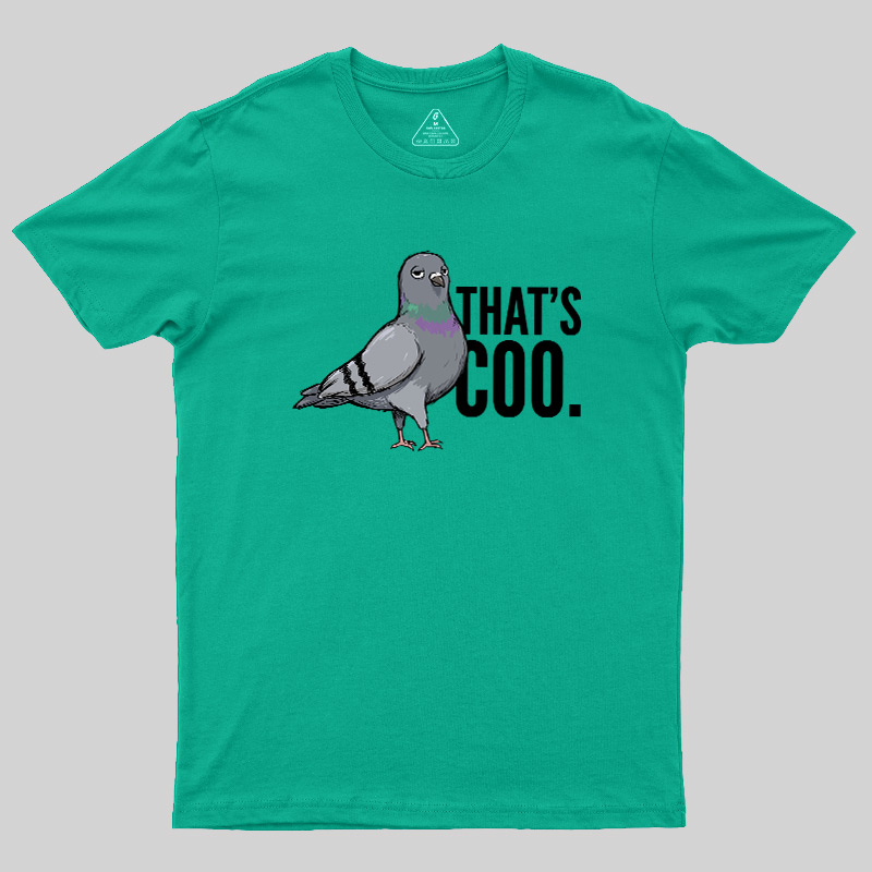 That’s Coo Geek T-Shirt