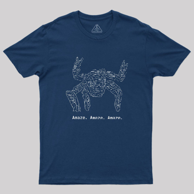 Amaze Amaze Amaze Geek T-Shirt