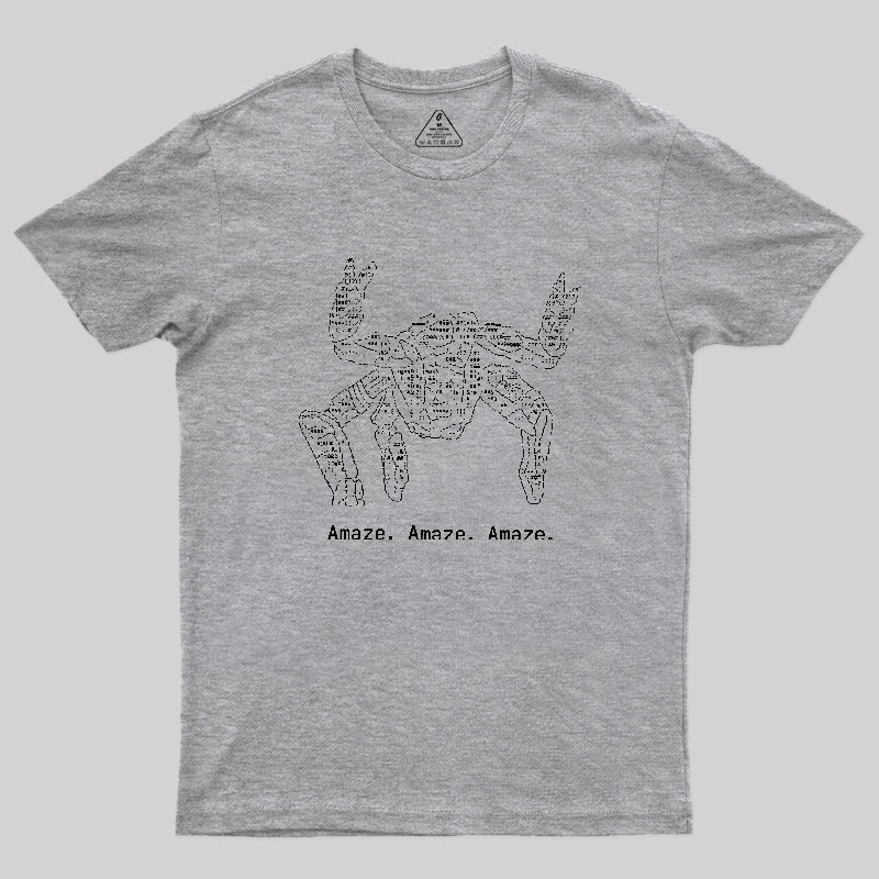 Amaze Amaze Amaze Geek T-Shirt