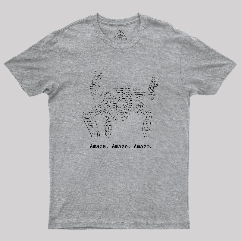 Amaze Amaze Amaze Geek T-Shirt