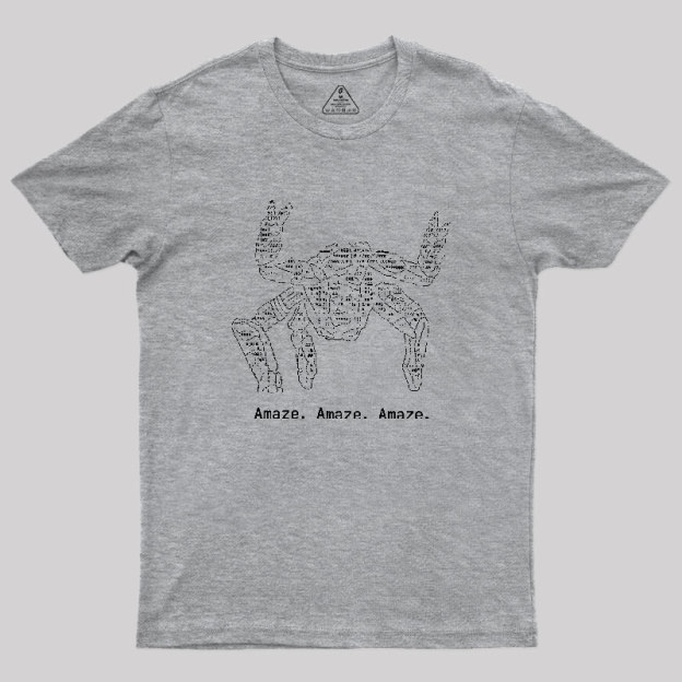 Amaze Amaze Amaze Geek T-Shirt