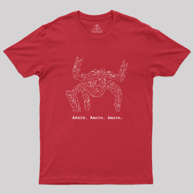 Amaze Amaze Amaze Geek T-Shirt