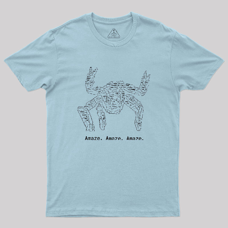 Amaze Amaze Amaze Geek T-Shirt