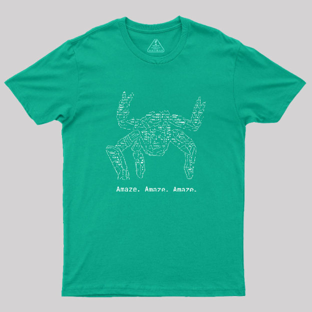 Amaze Amaze Amaze Geek T-Shirt