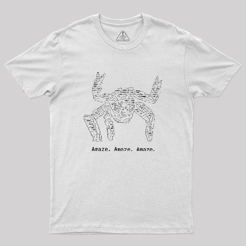 Amaze Amaze Amaze Geek T-Shirt