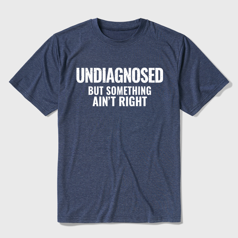 Undiagnosed But Something Aint Right Ultra Soft Heather Tee