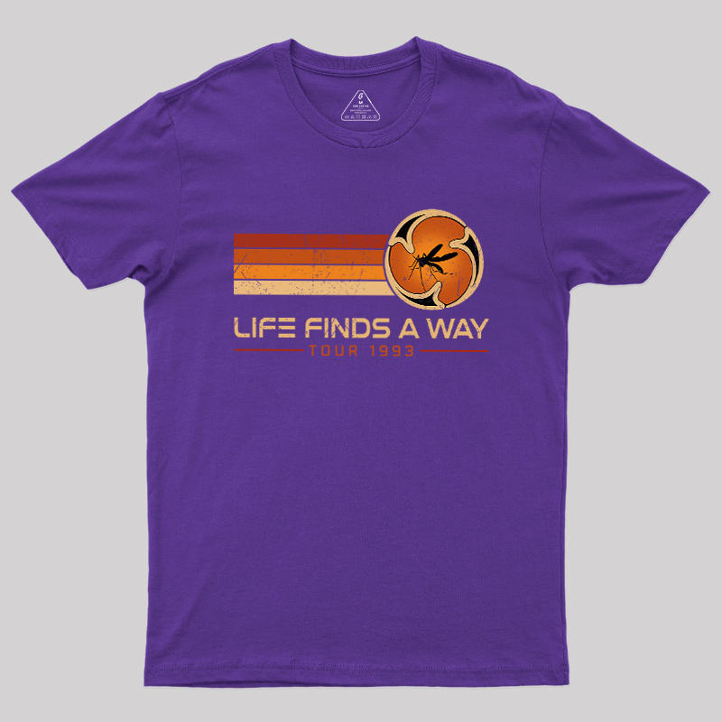 Life finds a way Geek T-Shirt
