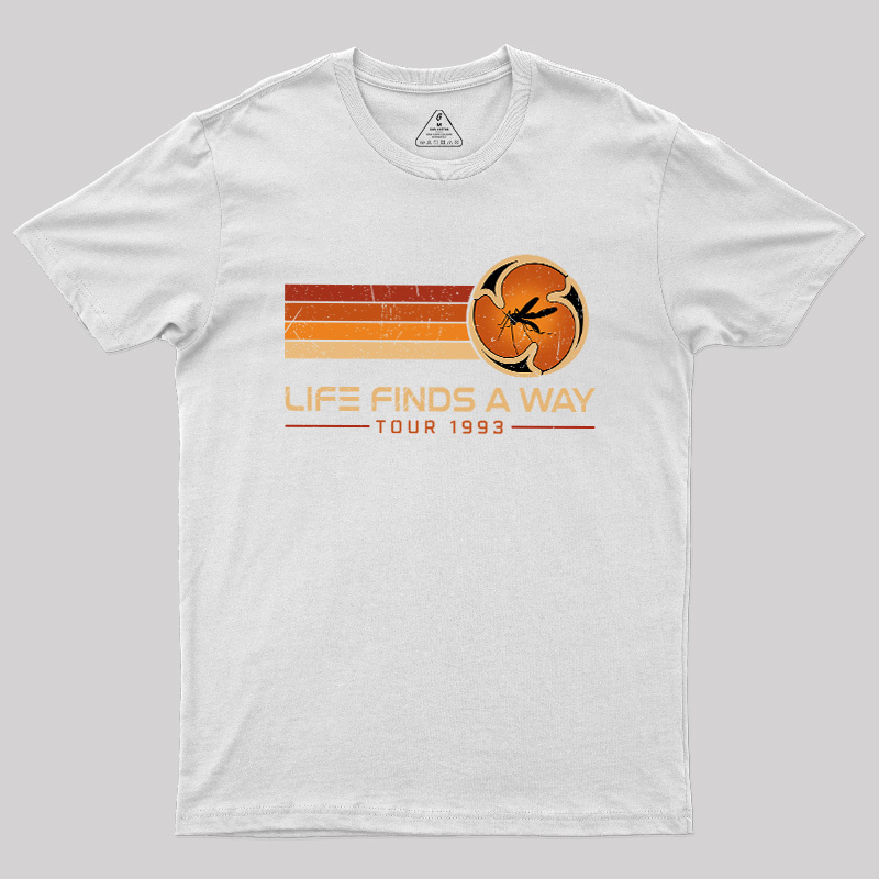 Life finds a way Geek T-Shirt