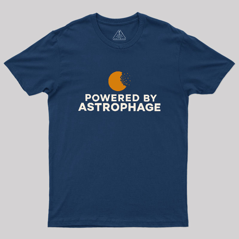 Powered by Astrophage Geek T-Shirt