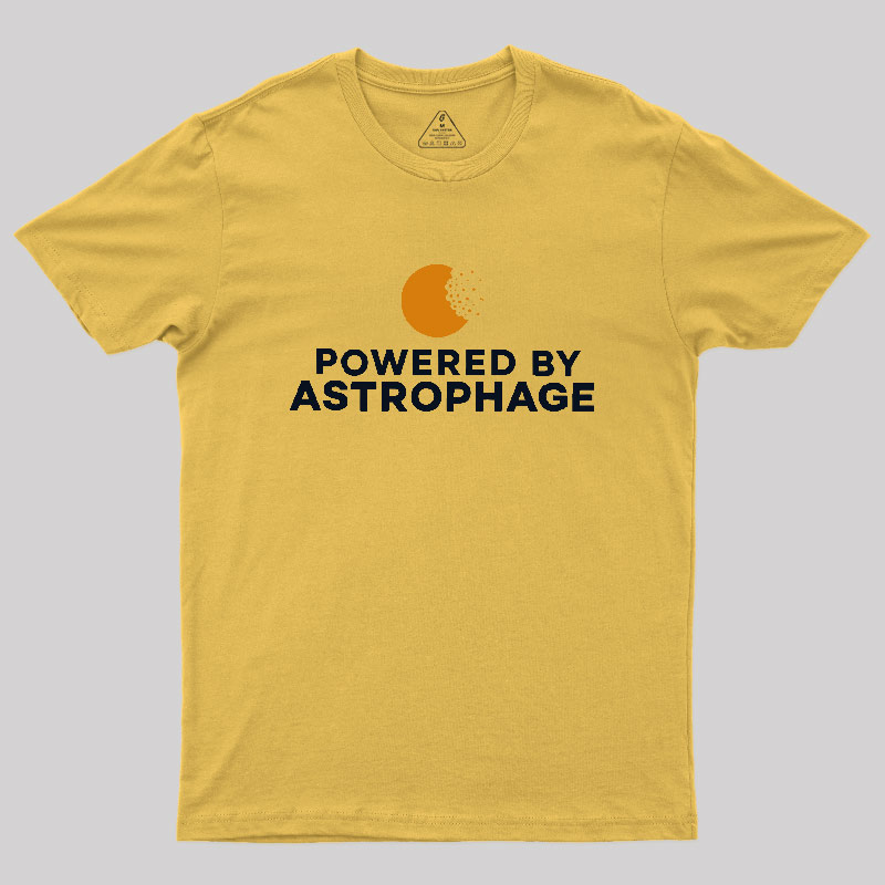 Powered by Astrophage Geek T-Shirt