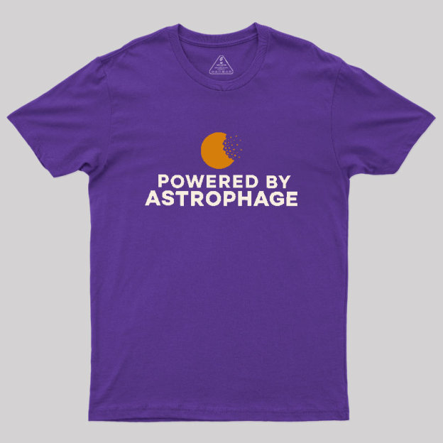 Powered by Astrophage Geek T-Shirt