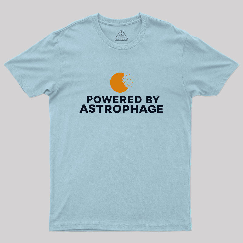 Powered by Astrophage Geek T-Shirt