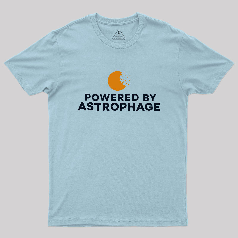 Powered by Astrophage Geek T-Shirt